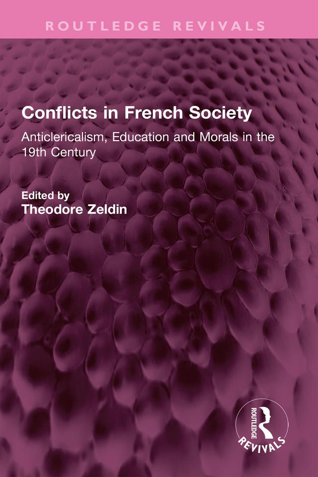 Conflicts in French Society by Theodore Zeldin