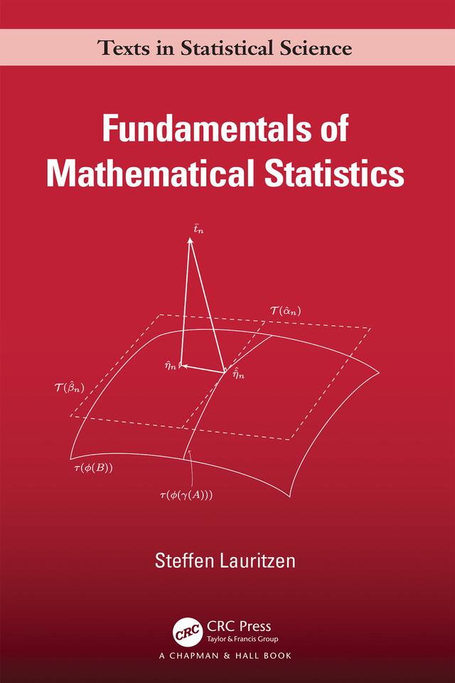 Fundamentals of Mathematical Statistics by Steffen Lauritzen