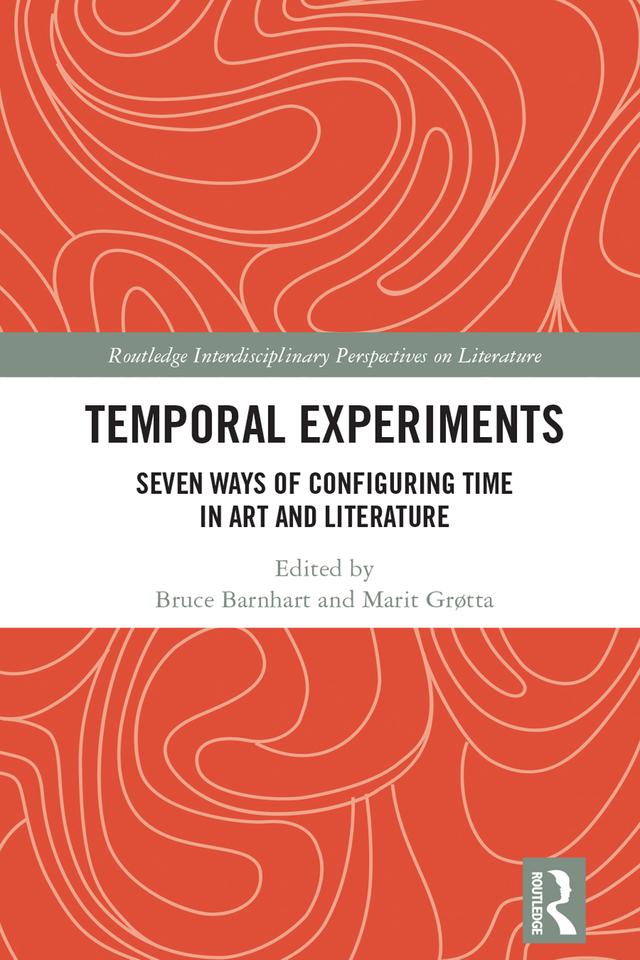 Temporal Experiments by Bruce Barnhart, Marit Grøtta