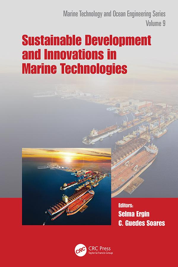 Sustainable Development and Innovations in Marine Technologies by C. Guedes Soares, Selma Ergin