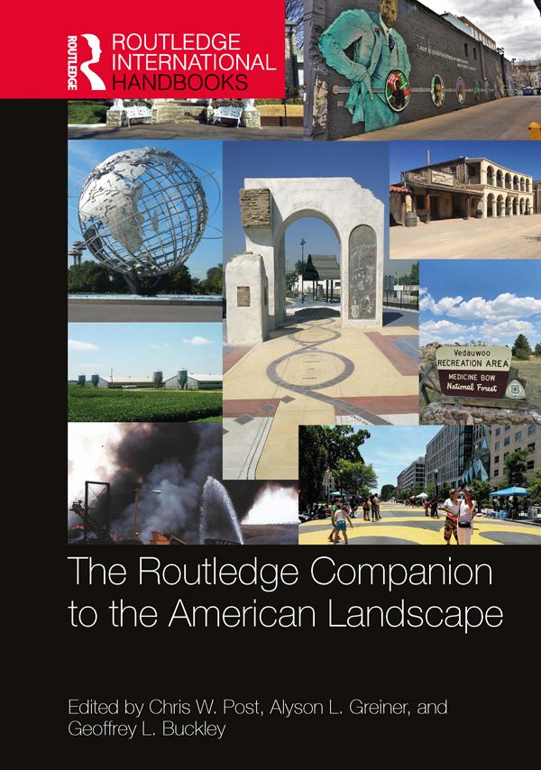 The Routledge Companion to the American Landscape by Alyson L. Greiner, Chris W. Post, Geoffrey L. Buckley