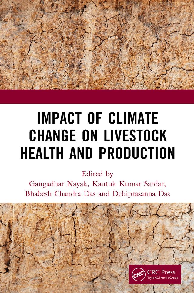 Impact of Climate Change on Livestock Health and Production by Bhabesh Chandra Das, Debiprasanna Das, Gangadhar Nayak, Kautuk Kumar Sardar