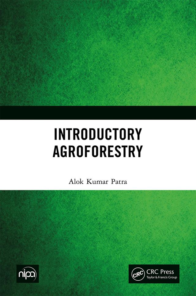 Introductory Agroforestry by Alok Kumar Patra