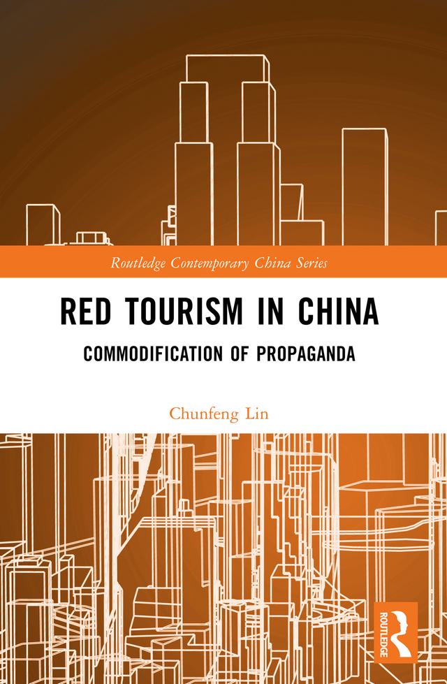 Red Tourism in China by Chunfeng Lin