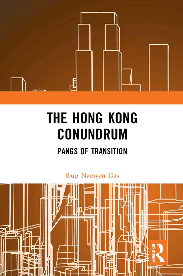 The Hong Kong Conundrum by Rup Narayan Das