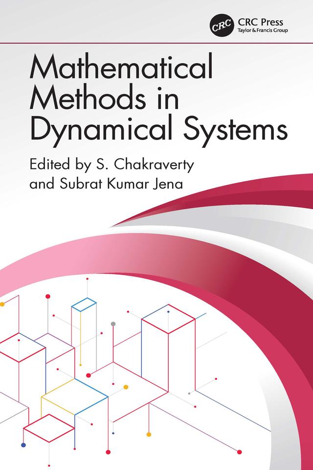 Mathematical Methods in Dynamical Systems by S. Chakraverty, Subrat Kumar Jena