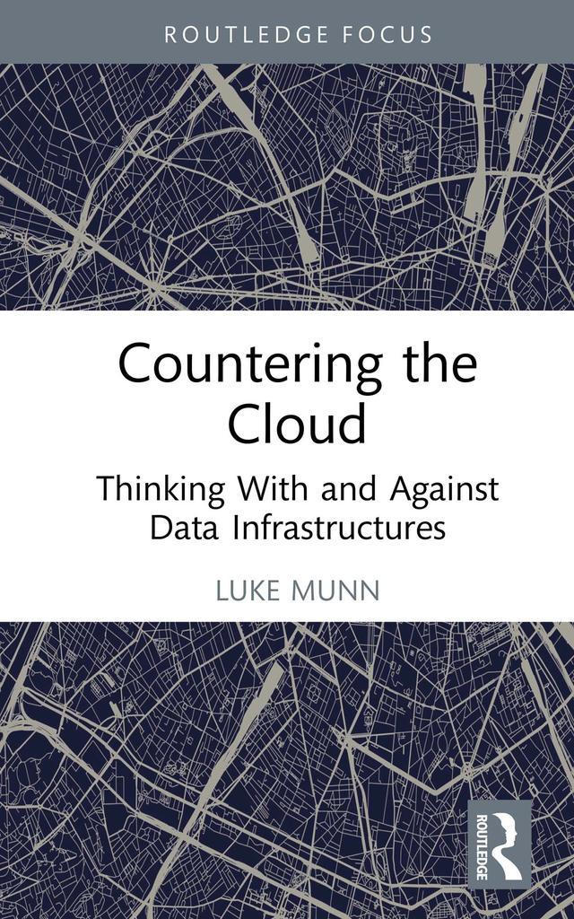 Countering the Cloud by Luke Munn