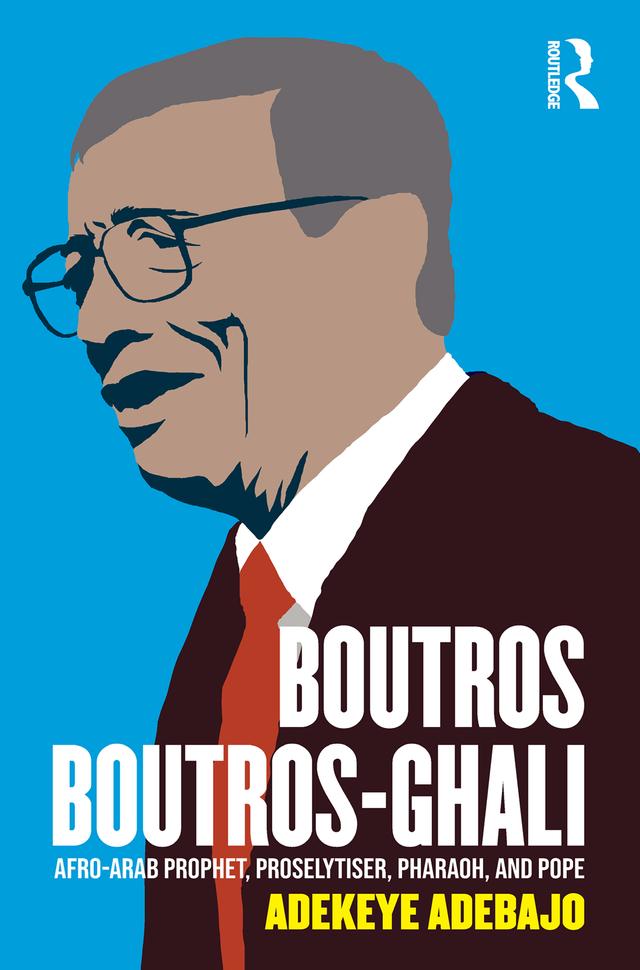 Boutros Boutros-Ghali by Adekeye Adebajo