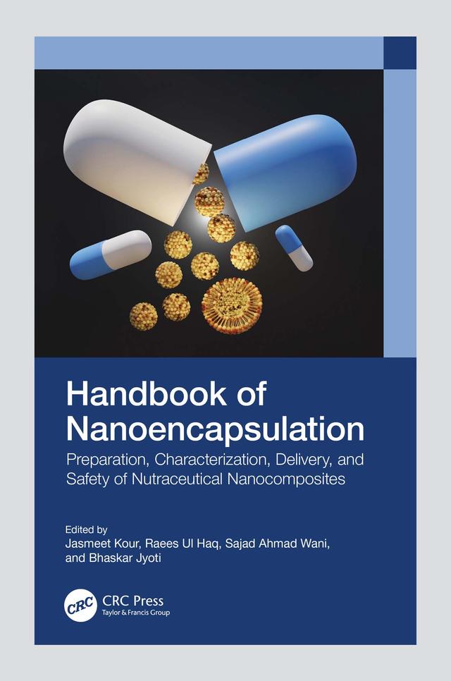 Handbook of Nanoencapsulation by Bhaskar Jyoti, Jasmeet Kour, Raees Ul Haq, Sajad Ahmad Wani