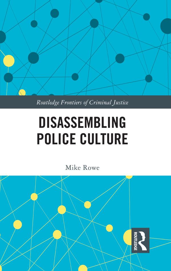 Disassembling Police Culture by Mike Rowe