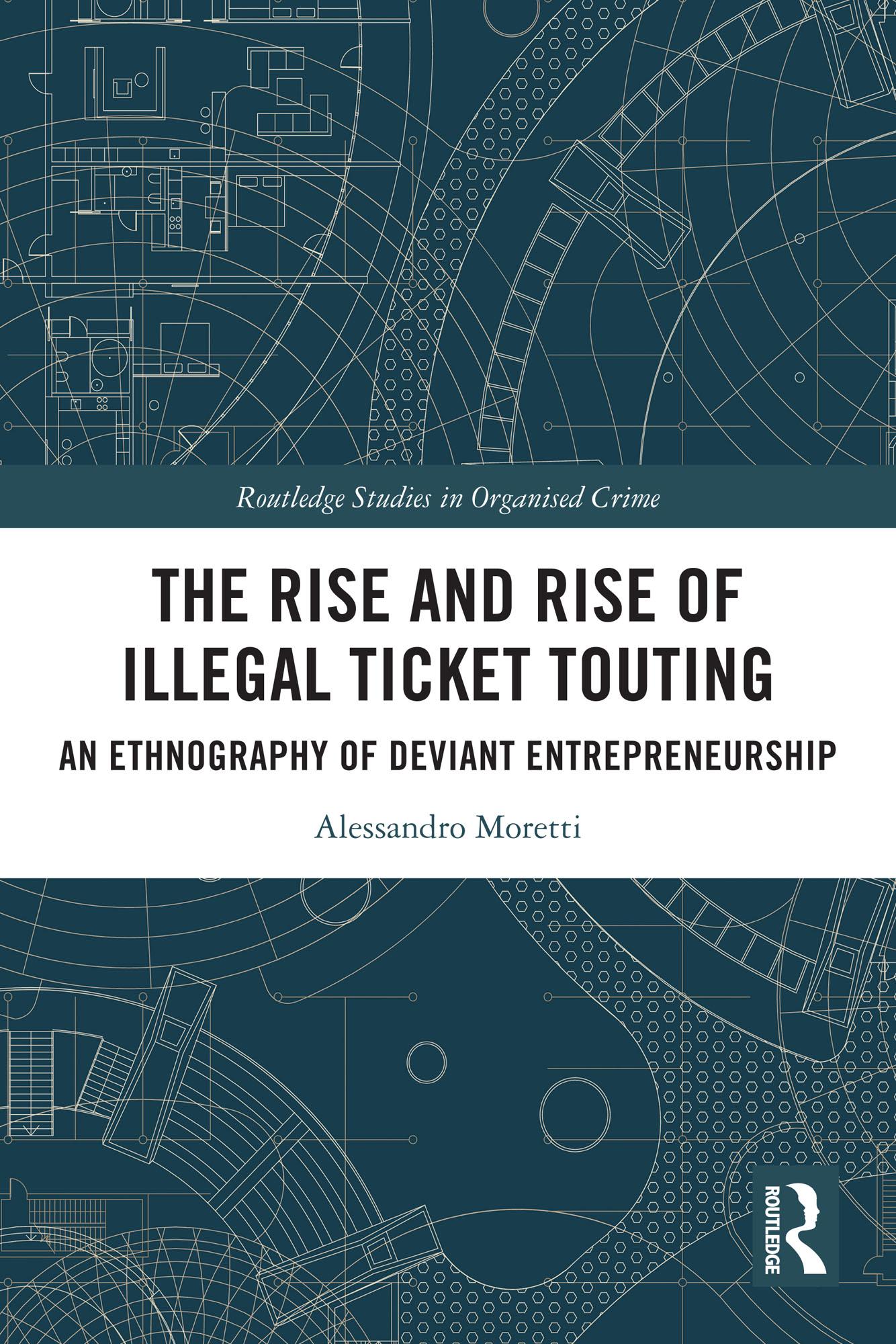 The Rise and Rise of Illegal Ticket Touting