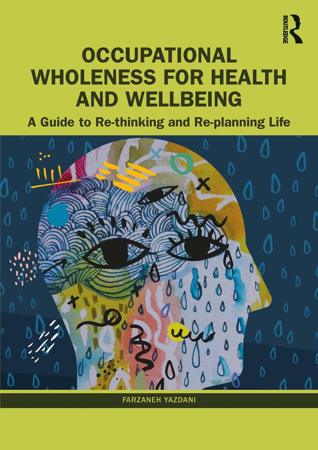 Occupational Wholeness for Health and Wellbeing by Farzaneh Yazdani