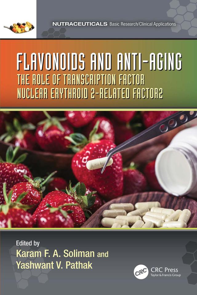 Flavonoids and Anti-Aging by Karam F.A. Soliman, Yashwant V. Pathak