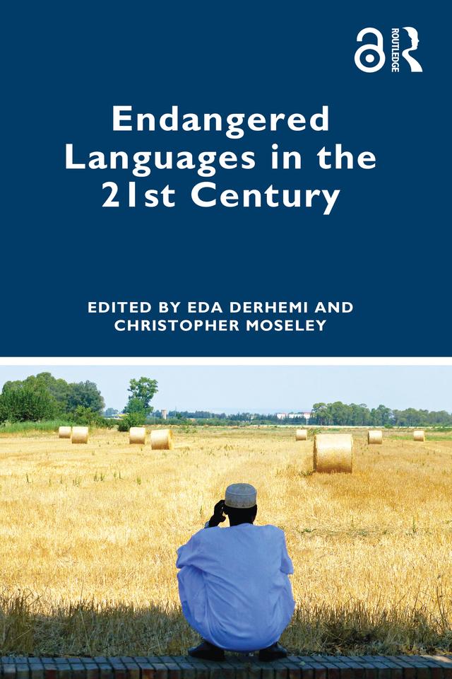 Endangered Languages in the 21st Century by Christopher Moseley, Eda Derhemi