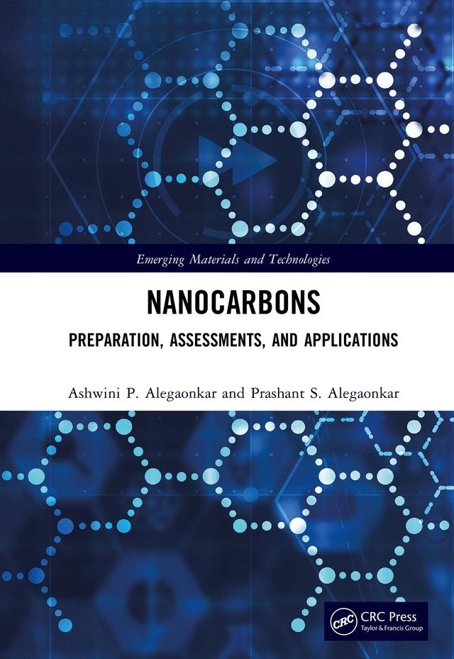 Nanocarbons by Ashwini P. Alegaonkar, Prashant S. Alegaonkar
