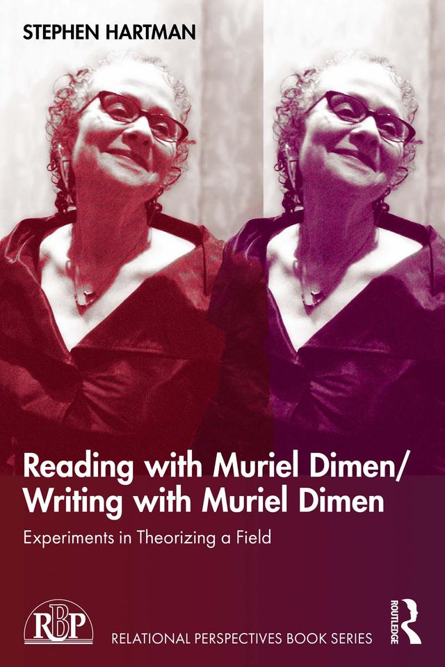 Reading with Muriel Dimen/Writing with Muriel Dimen by Stephen Hartman