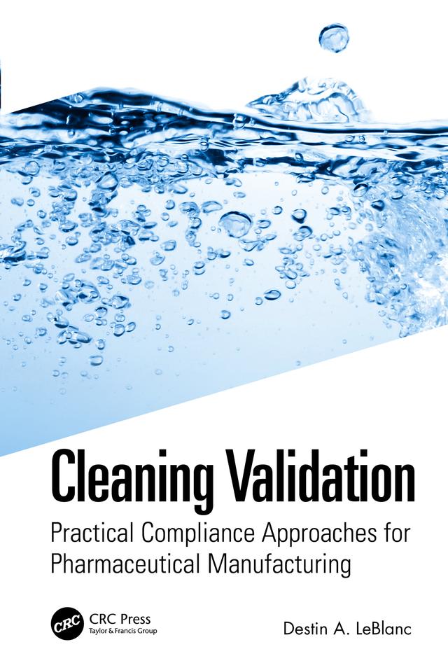 Cleaning Validation by Destin A. LeBlanc