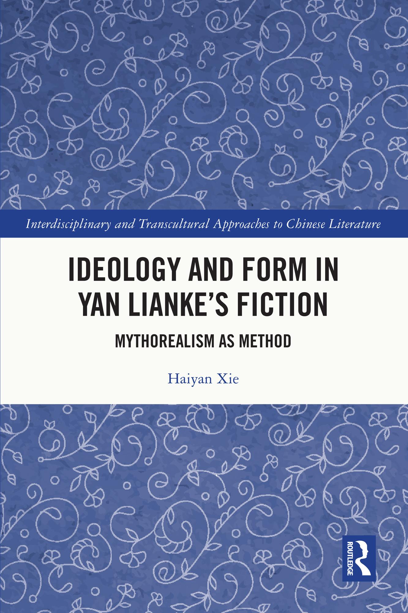 Ideology and Form in Yan Lianke’s Fiction