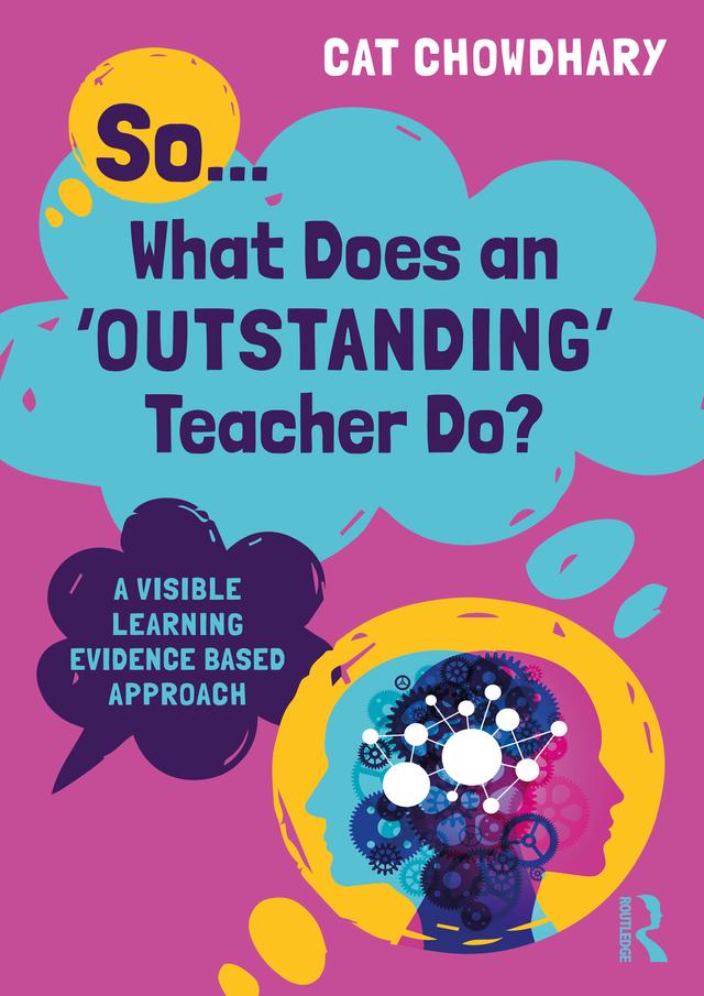 So... What Does an Outstanding Teacher Do? by Cat Chowdhary
