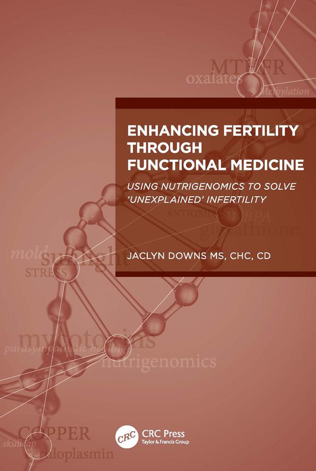 Enhancing Fertility through Functional Medicine by Jaclyn Downs
