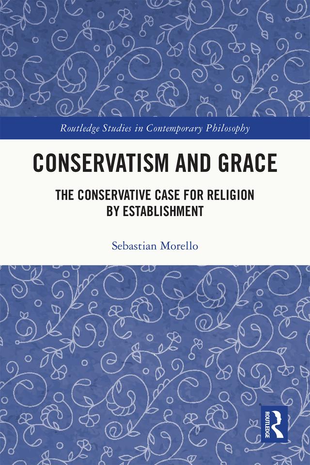 Conservatism and Grace by Sebastian Morello