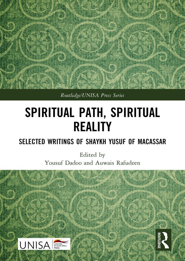 Spiritual Path, Spiritual Reality by Auwais Rafudeen, Yousuf Dadoo