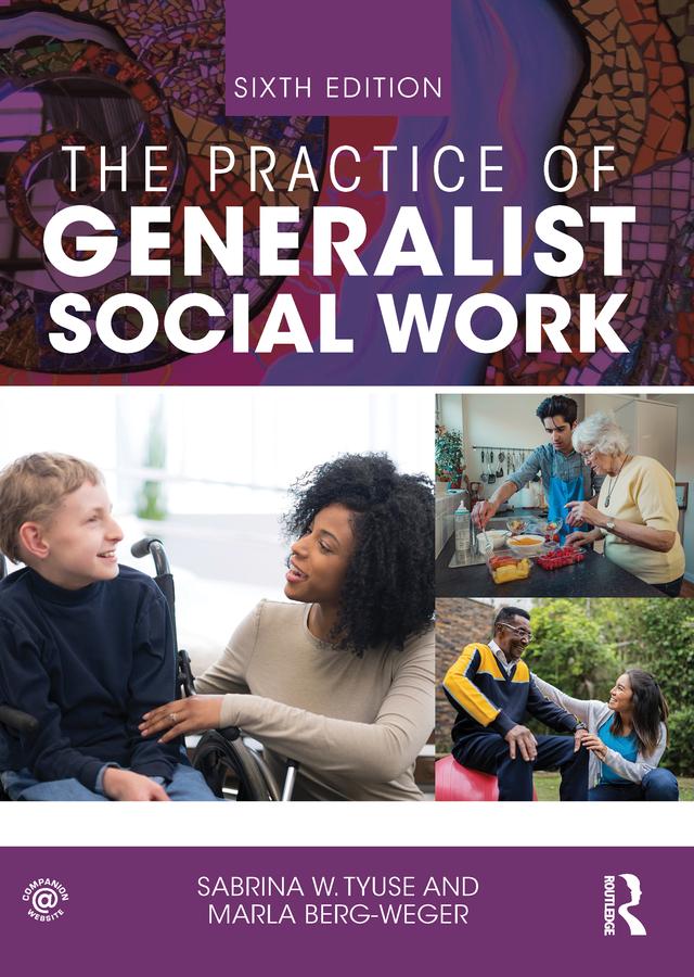 The Practice of Generalist Social Work by Marla Berg Weger, Sabrina W. Tyuse