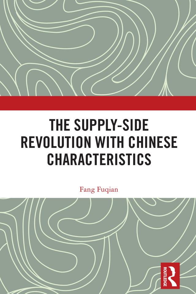 The Supply-side Revolution with Chinese Characteristics by Fang Fuqian