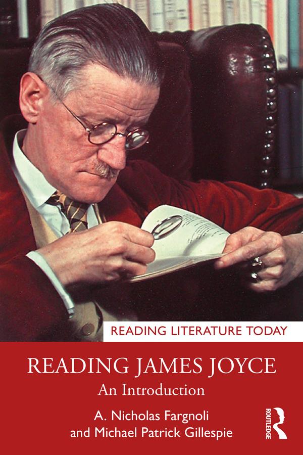 Reading James Joyce by A. Nicholas Fargnoli, Michael Patrick Gillespie