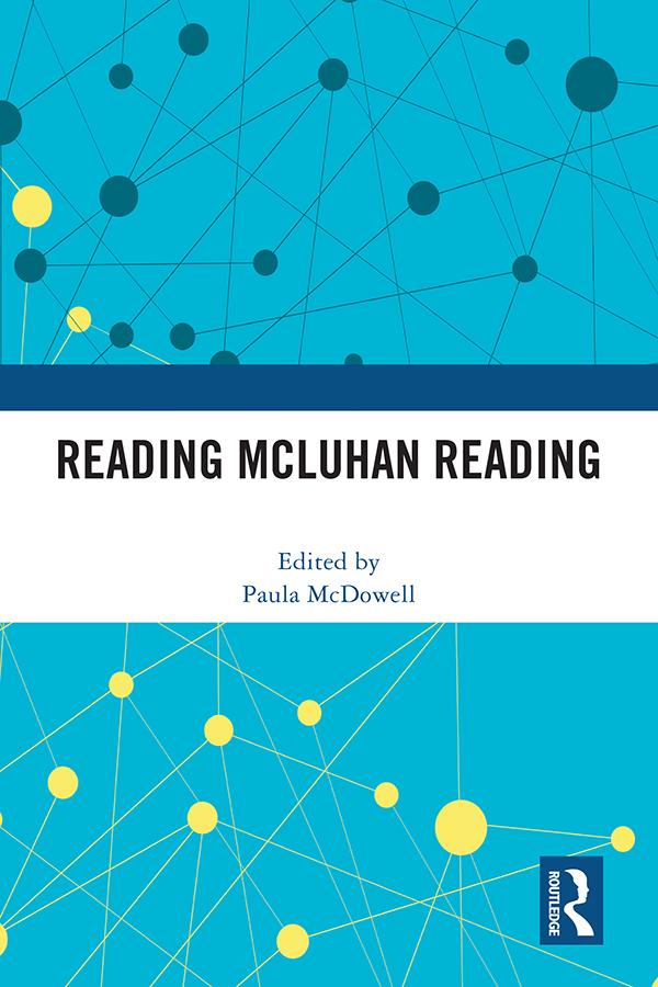 Reading McLuhan Reading by Paula McDowell