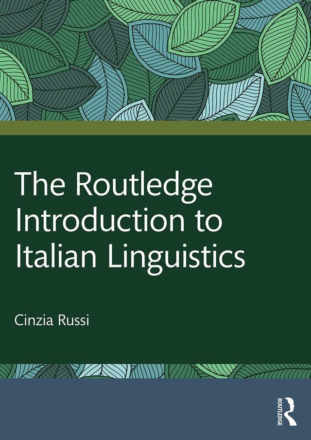 The Routledge Introduction to Italian Linguistics by Cinzia Russi