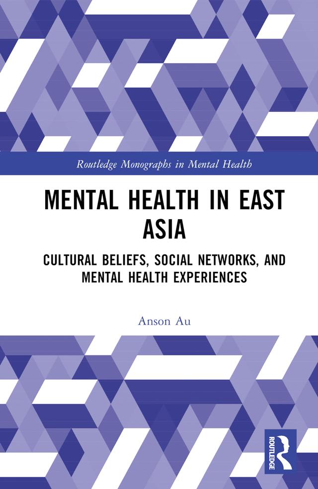 Mental Health in East Asia by Anson Au