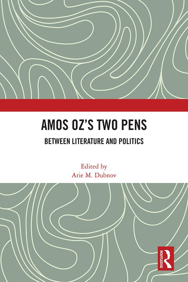 Amos Oz’s Two Pens by Arie M. Dubnov