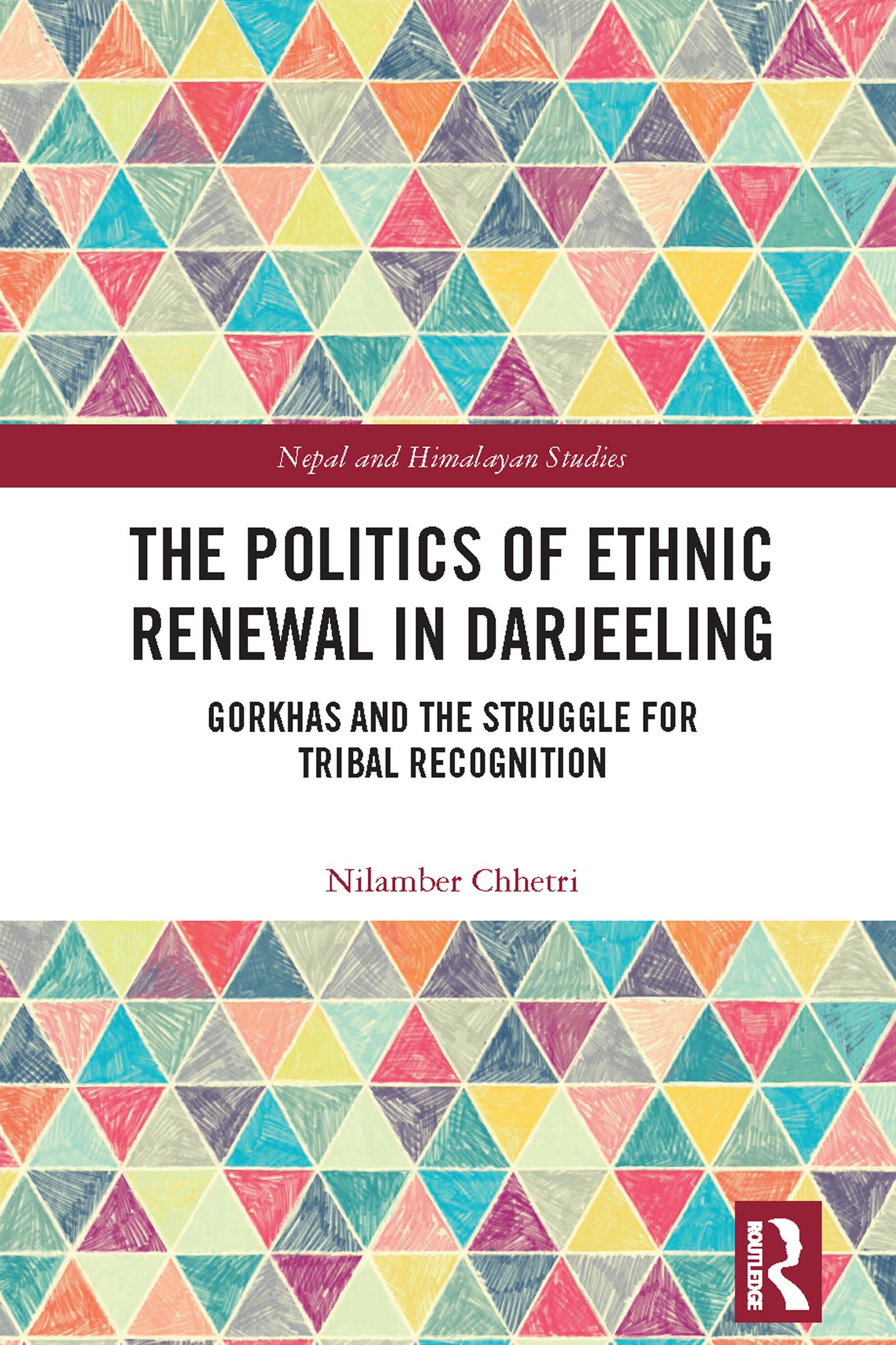 The Politics of Ethnic Renewal in Darjeeling