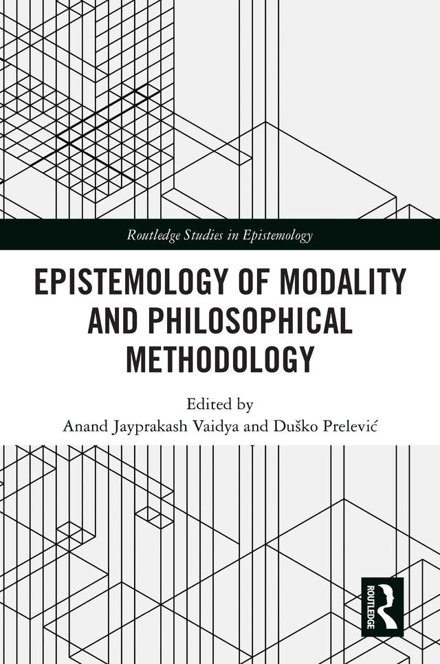 Epistemology of Modality and Philosophical Methodology by Anand Vaidya, Duško Prelević