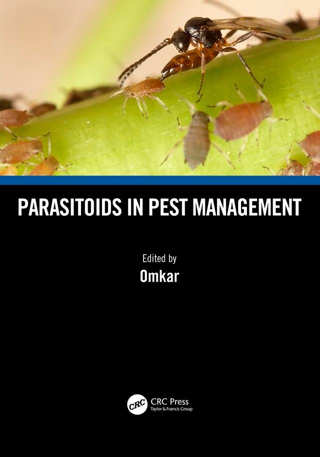 Parasitoids in Pest Management by Omkar