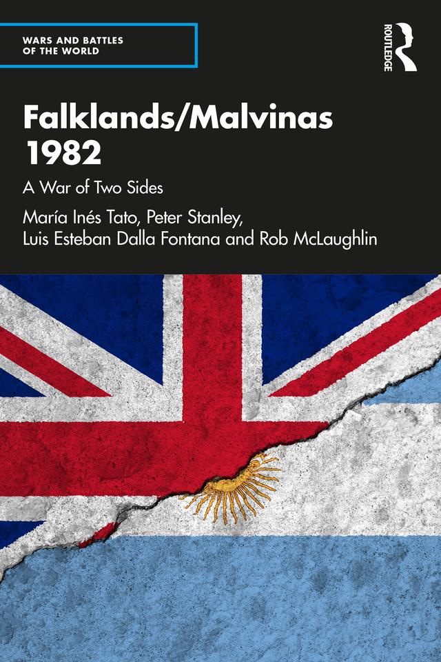 Falklands/Malvinas 1982 by Luis Esteban Dalla Fontana, María Inés Tato, Peter Stanley, Rob Mclaughlin