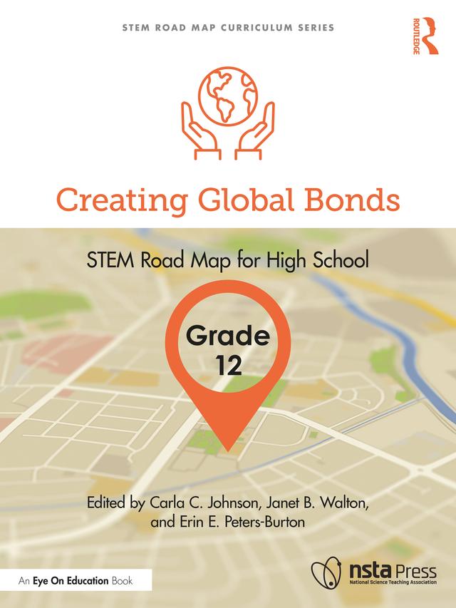 Creating Global Bonds, Grade 12 by Carla C. Johnson, Erin E. Peters-Burton, Janet B. Walton