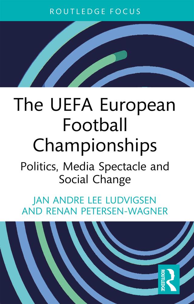 The UEFA European Football Championships by Jan Andre Lee Ludvigsen, Renan Petersen-Wagner