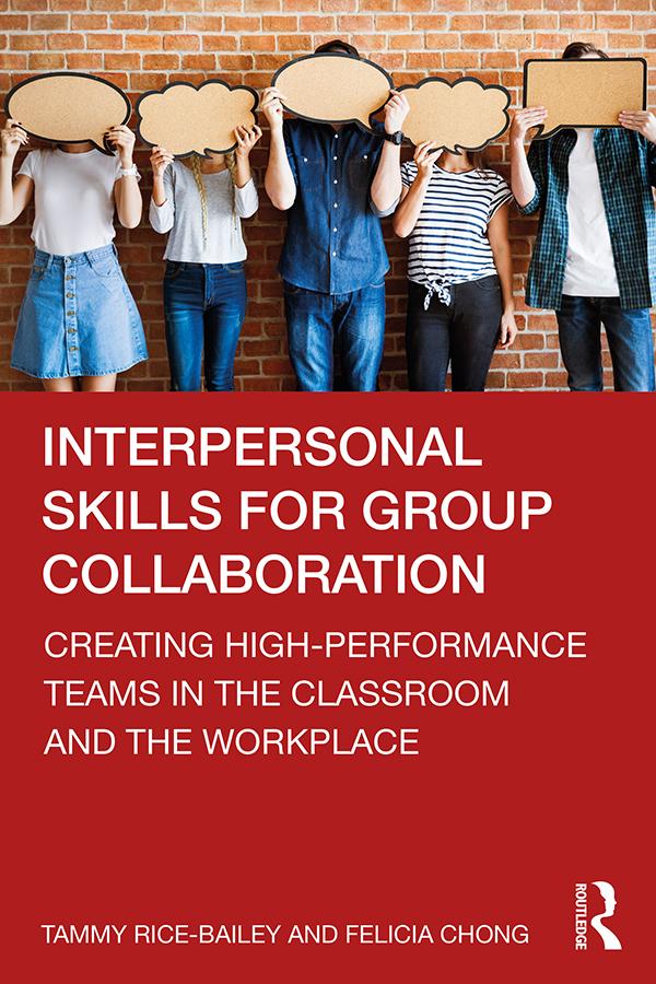 Interpersonal Skills for Group Collaboration by Felicia Chong, Tammy Rice-Bailey