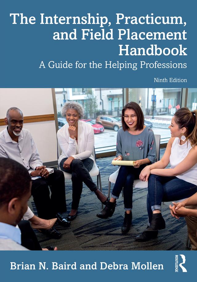 The Internship, Practicum, and Field Placement Handbook by Brian N. Baird, Debra Mollen
