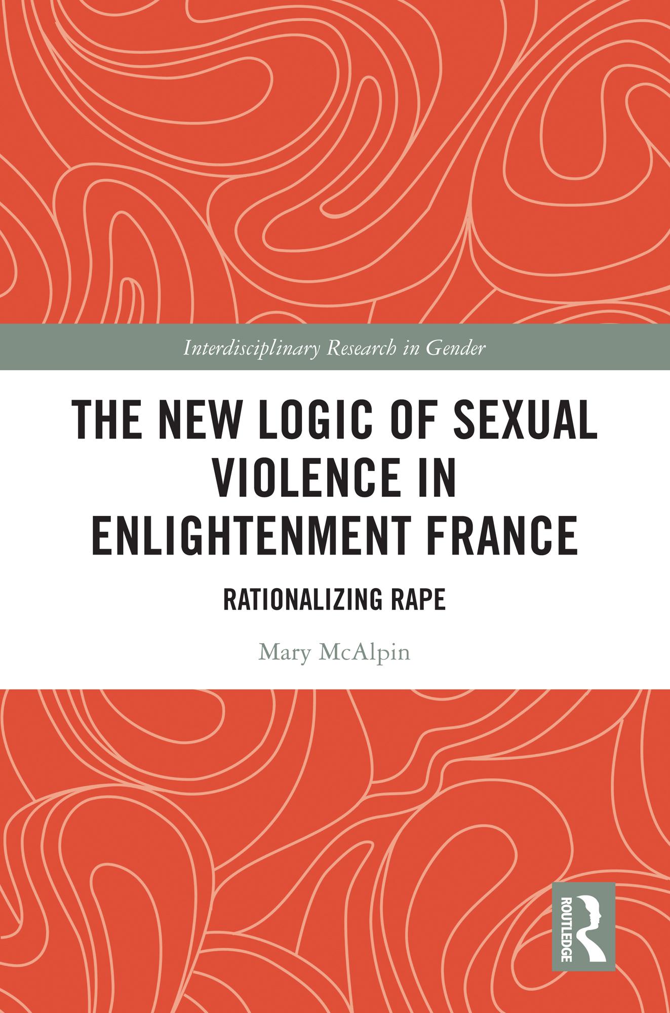 The New Logic of Sexual Violence in Enlightenment France