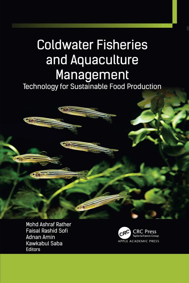Coldwater Fisheries and Aquaculture Management by Adnan Amin, Faisal Rashid Sofi, Kawkabul Saba, Mohd Ashraf Rather