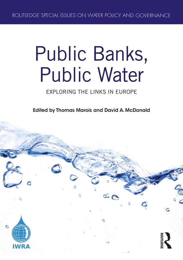 Public Banks, Public Water by David A. McDonald, Thomas Marois