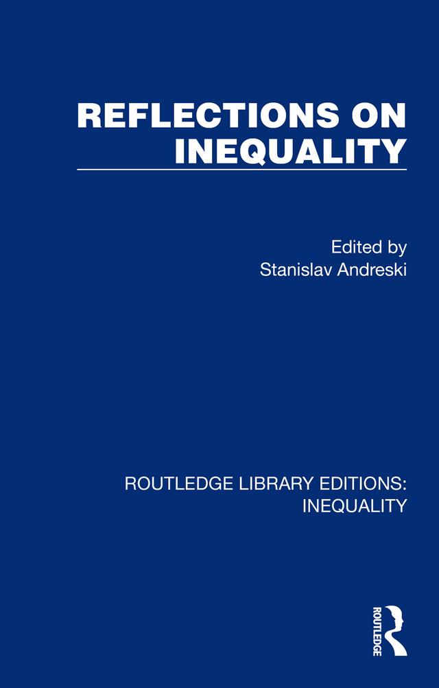 Reflections on Inequality by Stanislav Andreski