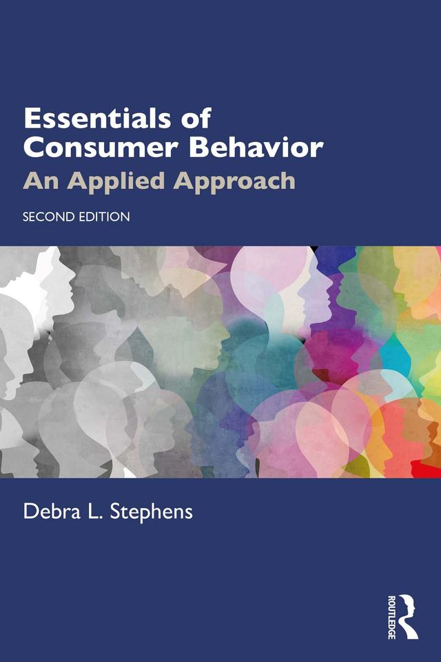 Essentials of Consumer Behavior by Debra L. Stephens
