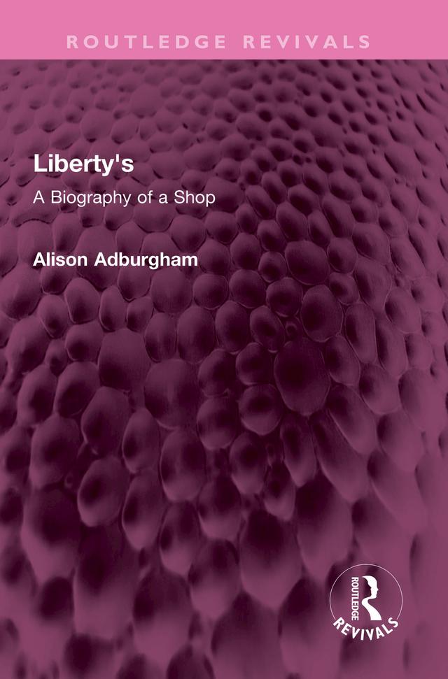 Liberty's by Alison Adburgham