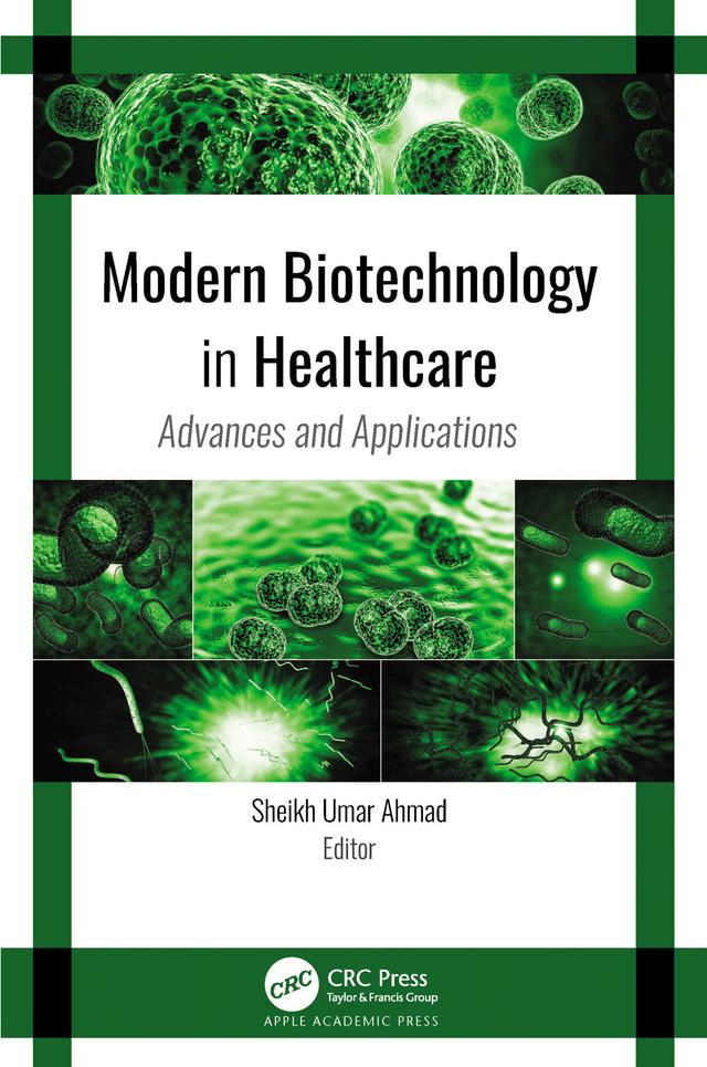 Modern Biotechnology in Healthcare by Sheikh Umar Ahmad