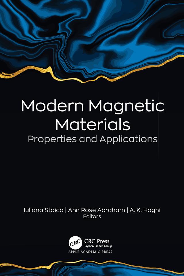 Modern Magnetic Materials by A. K. Haghi, Ann Rose Abraham, Iuliana Stoica