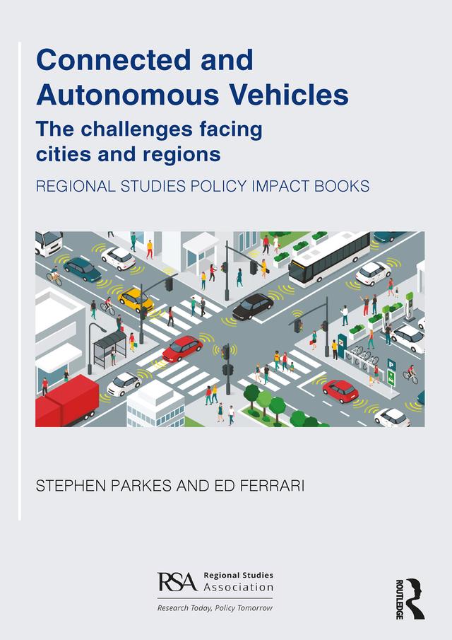 Connected and Autonomous Vehicles by Ed Ferrari, Stephen Parkes